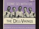 The Dell-Vikings - Come Go With Us on Dot R&B Doo Wop EP 45 With Cover