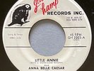 R&B 45,  ANNA BELLE CAESAR,  1962,  GLAD HAMP,  “Little Annie”,  M-