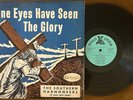 The Southern Harmoneer's Of Lodi, N.J. – Mine Eyes Have Seen The Glory LP VG+ EX