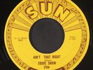 EDDIE SNOW: ain't that right / bring your love back home SUN 7