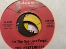 The Pretenders I’m The One Love Forgot / Just You Wait And See VG+