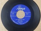Vocaltones DOOWOP 45 My Version Of Love / I’ll Neve Let You Go APOLLO VG+++ HEAR