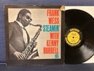 Frank Wess/Kenny Burrell - Steamin’ - 1963 - Prestige Label - Mono (RVG)