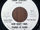 SOUNDS OF DAWN - How Many Times  TWIN STACKS RECORDS NORTHERN SOUL PROMO 45 VG