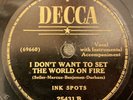 US Decca 25431 ed1 Ink Spots: I Don't Want to Set the World on Fire. DOO WOP 78