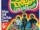 The Troggs – Love Is All Around /When will the Rain Come  - Vinyl - Single 7