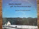 Signed - Ralph Stanley and The Clinch Mountain Boys Snow Covered Mound