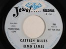 Blues 45 ELMO JAMES Catfish Blues JEWEL NM promo HEAR h
