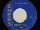 Blues 45 HOWLIN' WOLF Mama's Baby CHESS VG+ HEAR h