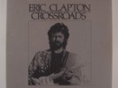 ERIC CLAPTON Crossroads POLYDOR 6XLP NM/VG+ boxset w/ booklet & insert c