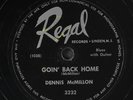 DENNIS MCMILLON: goin' back home / poor little angel girl REGAL Single 78 RPM