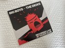 Big Boys and The Dicks - Recorded Live at Raul’s Club