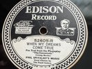 Edison Diamond Disc 52605: PHIL SPITALNY's MUSIC:When My dreams come true