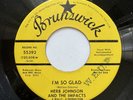 HERB JOHNSON & THE IMPACTS I'M SO GLAD WHERE ARE YOU BRUNSWICK Northern soul 45