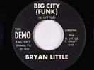 Modern Soul Disco 45 - Bryan Little - Big City - Demo Factory - unknown?