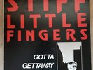 Stiff Little Fingers Gotta Getaway French Press Celluloid 12