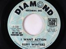 Northern Soul 45 - Ruby Winters - I Want Action/Better - Diamond