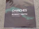 The Cure's Robert Smith and Chvrches -Live in London 16/3/2022 -Clear vinyl 10