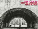 DELVON LAMARR ORGAN - I TOLD YOU SO - New Vinyl Record VL - V3447z