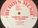 SCREECHY ACROSS THE BORDER LITTLE KIRK KILLER 1987 RUDDYS USA DIGI ROOTS 12