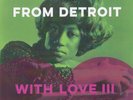 V.A. - From Detroit With Love 111 (Vinyl 7