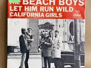 THE BEACH BOYS: California girls / Let him run Wild 1965 45 RPM w/Picture sleeve