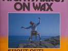 Nightmares On Wax - Shout Out  To Freedom...