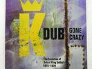 KING TUBBY DUB GONE CRAZY - EVOLUTION OF DUB AT 1975-1979 SIMPLY SVLP249 UK 2LP