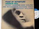 Andrew Hill Point of Departure LP Blue Note NY USA Kenny Dorham Eric Dolphy