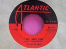 TEX AND THE CHEX - I Do Love You - 45 rpm - Atlantic 2116