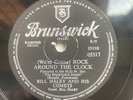 78 RPM BILL HALEY AND HIS COMETS -  ROCK AROUND THE CLOCK BRUNSWICK 05317