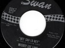 Mickey Lee Lane  Swan 4222 Hey Sah-Lo-Ney '65 DJ Garage/Northern Soul RARE MINT-