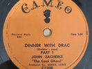 JOHN ZACHERLE Rockabilly Cameo Dinner With Drac E