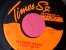 THE TIMETONES - The House Where Lovers Dream - 45 rpm - Times Square 34