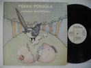 PEKKA POHJOLA Harakka Bialoipokku LP 1974 Finland Love EX+