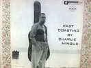 Charlie Mingus Sextet  East Coasting, LP, 1957 Original First Pressing Excellent