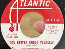 RARE Funky Northern Soul 45 SOUL BROTHERS SIX You Better Check Yourself VG++*