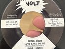 RARE Northern Soul 45 LINDA LYNDELL Bring Your Love Back To Me VOLT EX* Mod