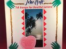 JOHN HOLT 16 Songs For Soulful Lovers 1986 Vinyl LP Just The Way You Are BEST OF