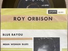 VERY RARE 1963 SWEDEN ROY ORBISON PS SINGLE - BLUE BAYOU / MEAN WOMAN BLUES