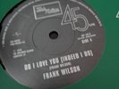 Frank Wilson / Chris Clark Do I Love You 45