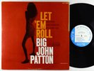 Big John Patton - Let 'Em Roll LP - Blue Note - BLP 4239 Mono RVG NY USA VG+