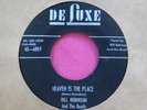 BILL ROBINSON & THE QUAILS - Heaven is the Place - clean 45 rpm - Deluxe 6059