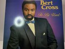 Bert Cross To Be Used LP 1984 Gospel Soul Modern Christian Private Press EX (H20