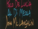 PACO DE LUCIA/AL DI MEOLA/JOHN McLAUGHLIN - The Guitar Trio - Vinyl (LP)