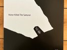 Ka honor killed the samurai , Vinyl LP out of print, Rare