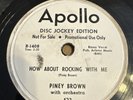 PROMO Apollo 78 RPM Piney Brown - How About Rocking With Me 423 V+ Blues