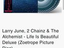 Larry June, 2 Chainz & The Alchemist - Life Is Beautiful Deluxe - /300 Zoetrope