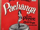 LOU PEREZ AND HIS CHARANGA ORCHESTRA- BON BON DE CHOCOLATE  PACHANGA 1962 AJAY