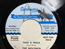 Soul/Garage 45 Rpm The Wolfmen On Archway #100 “Take A Walk/Ones Who Love”